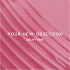 Your New Obsession - Luminous Iconic Lip Finish
