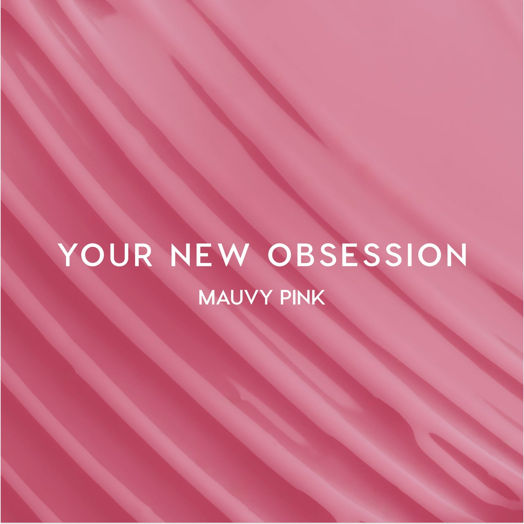 Your New Obsession - Luminous Iconic Lip Finish